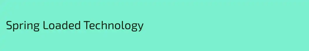 Spring Loaded Technology